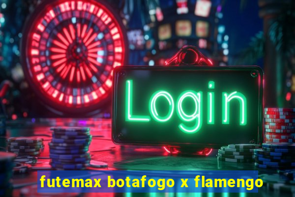 futemax botafogo x flamengo