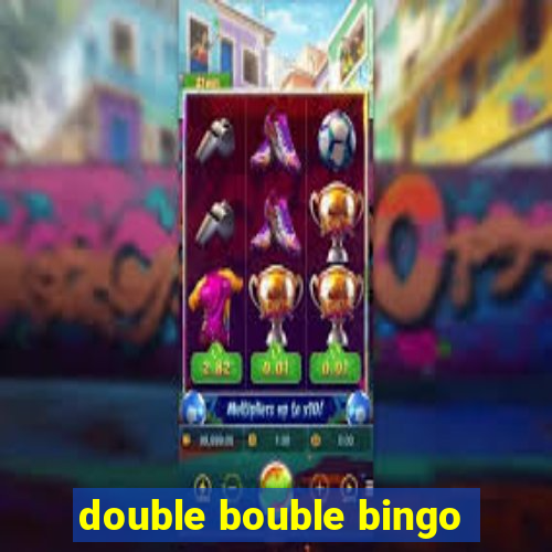 double bouble bingo