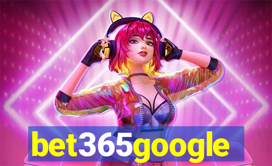 bet365google