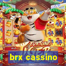 brx cassino