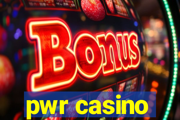 pwr casino