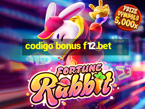 codigo bonus f12.bet