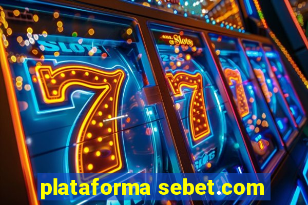 plataforma sebet.com