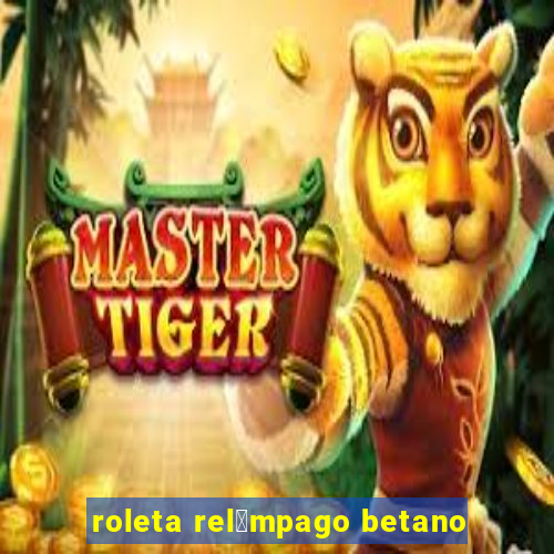 roleta rel芒mpago betano