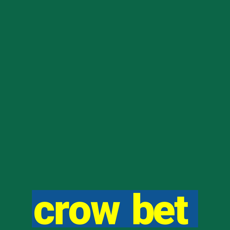 crow bet