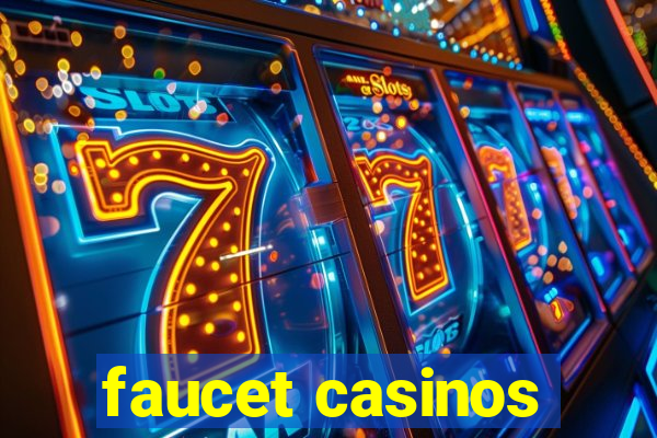 faucet casinos