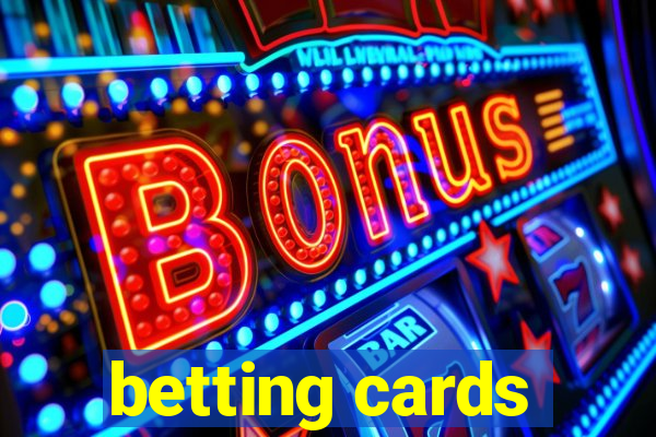 betting cards