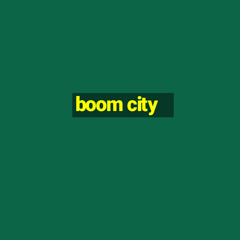 boom city