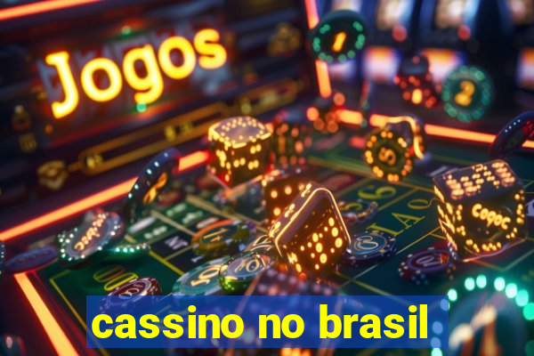 cassino no brasil