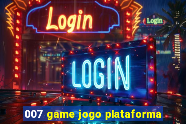 007 game jogo plataforma