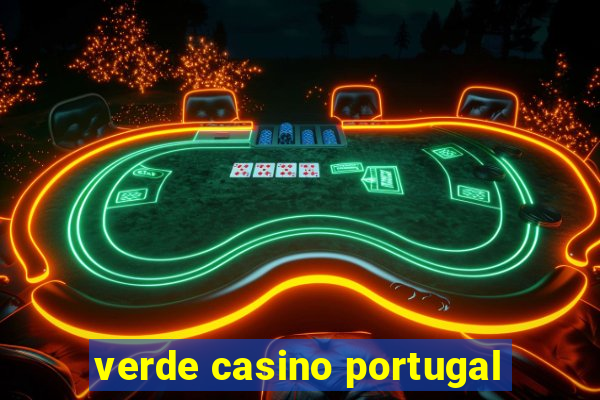 verde casino portugal