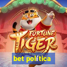 bet política