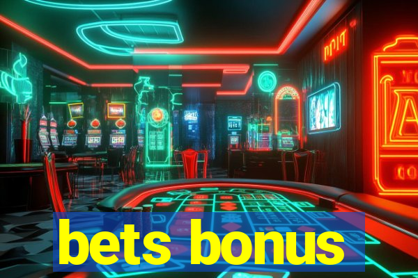 bets bonus