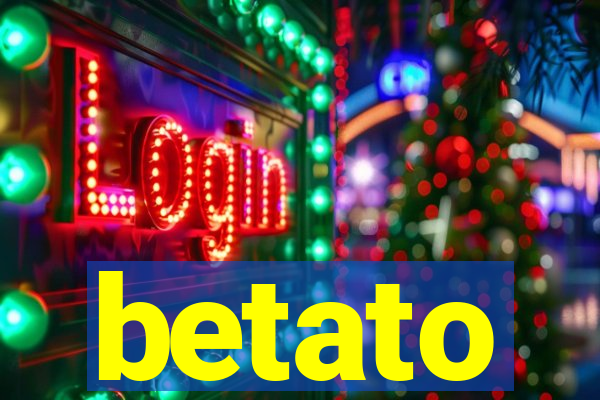 betato