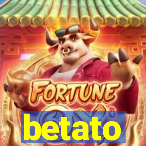 betato