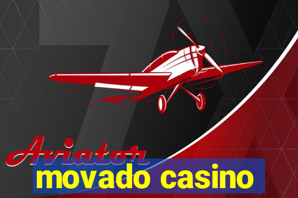 movado casino