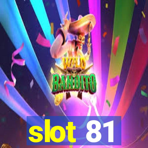 slot 81