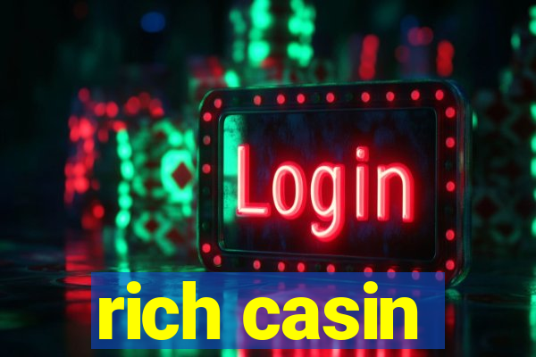 rich casin