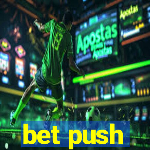 bet push