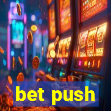 bet push