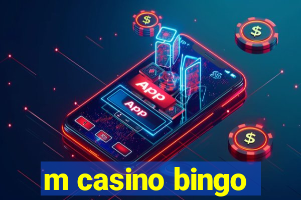 m casino bingo