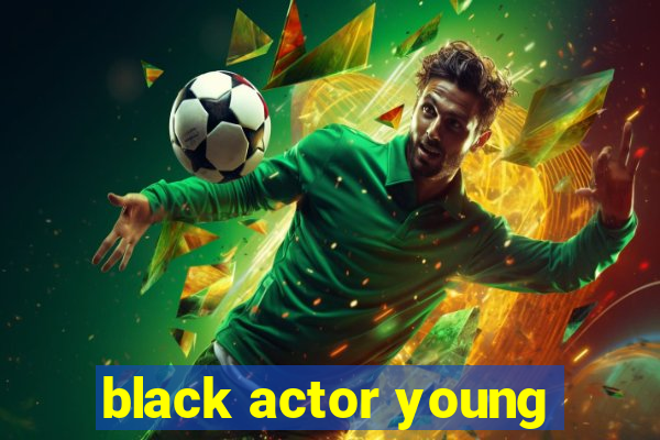 black actor young