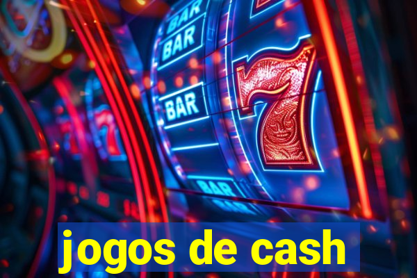 jogos de cash