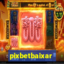 pixbetbaixar