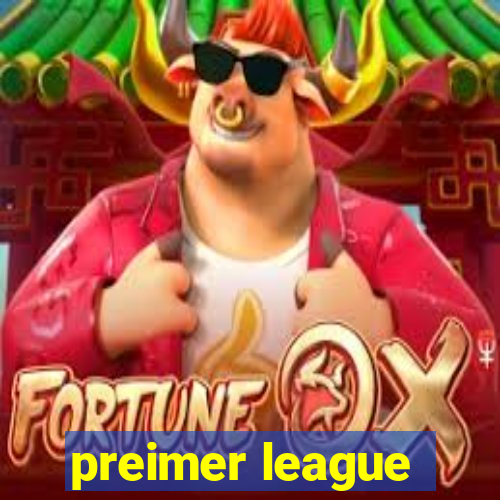 preimer league