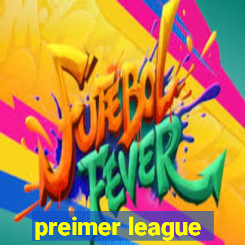 preimer league