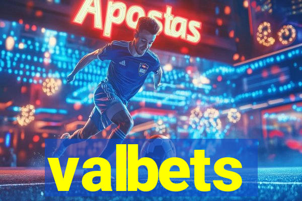 valbets