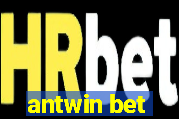 antwin bet