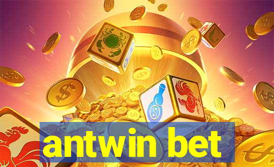 antwin bet