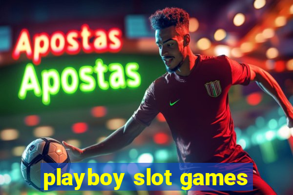 playboy slot games