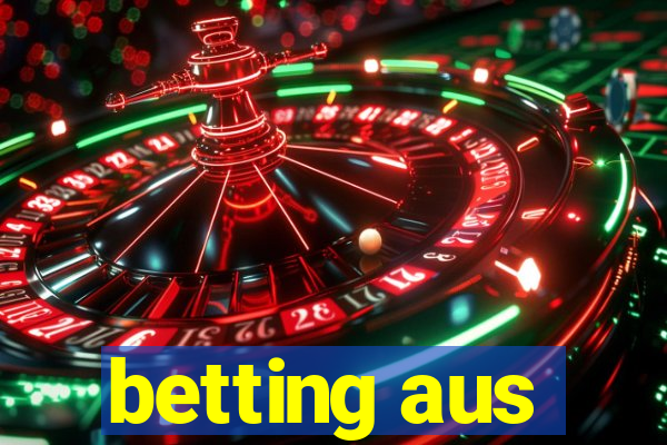 betting aus