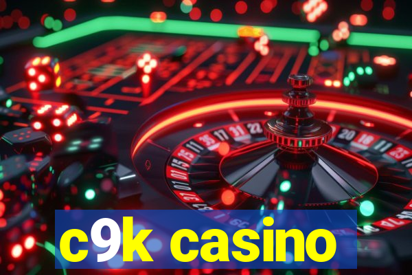 c9k casino