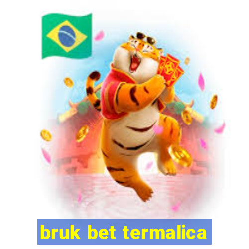 bruk bet termalica