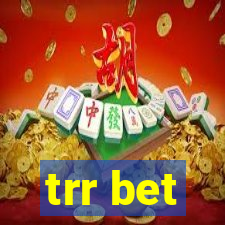 trr bet