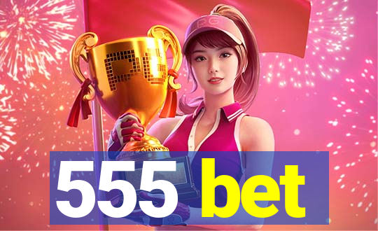 555 bet