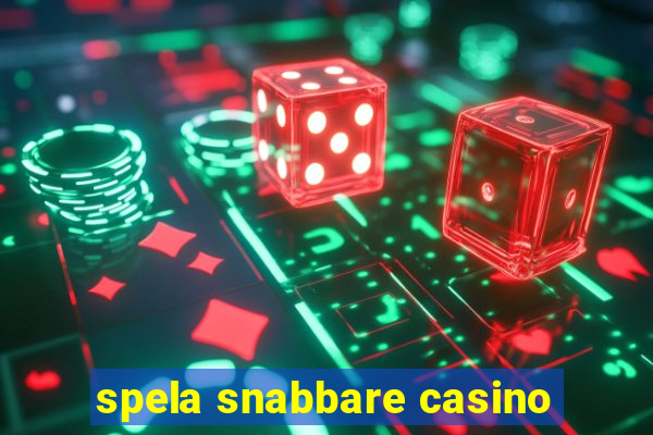 spela snabbare casino