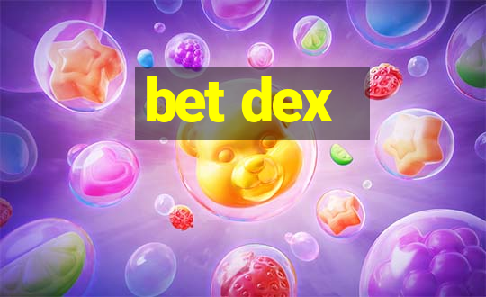 bet dex