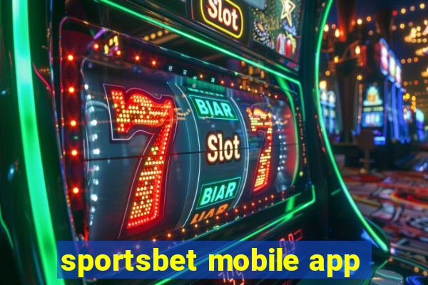 sportsbet mobile app