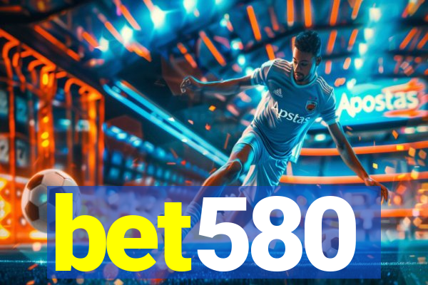 bet580