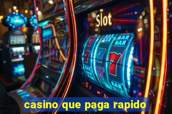 casino que paga rapido