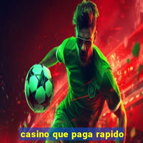 casino que paga rapido