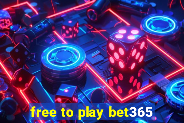 free to play bet365