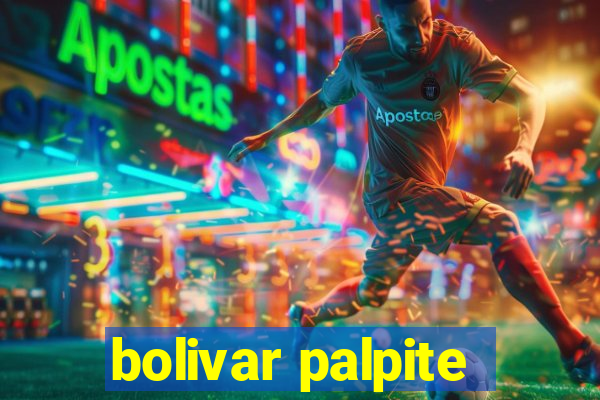 bolivar palpite