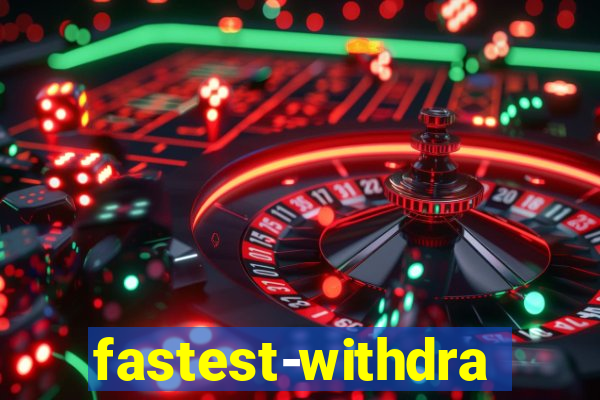 fastest-withdrawal-casino