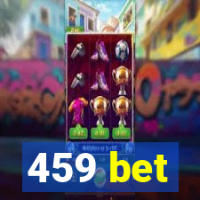 459 bet