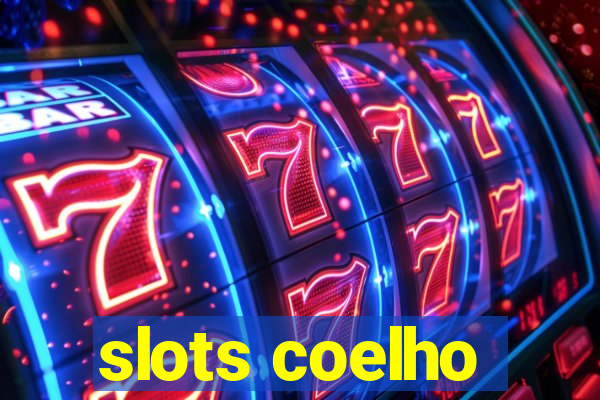 slots coelho